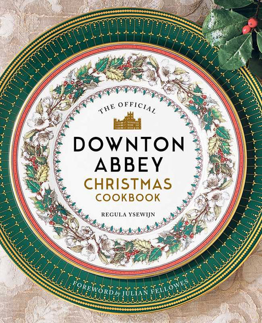 Downton Abbey Christmas Cookbook